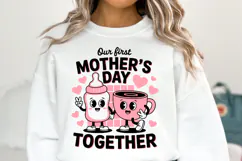 Our First Mother's day together svg | Shirt Svg Product Image 1