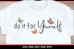 Do it for yourself SVG, Inspirational Quotes T shirt PNG Product Image 1