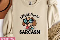 I SPEAK FLUENT SARCASM PNG Product Image 3