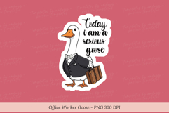 Today I Am a Serious Goose Sticker Office Worker Goose PNG Product Image 2