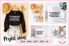Crafter SVG - If You Need Me I'll Be In My Craft Room SVG Product Image 5