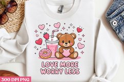 Love more worry less PNG, Cozy Valentine Sublimation PN Product Image 3
