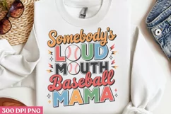 Somebody's loud mouth baseball mama PNG,Retro Baseball Png Product Image 2