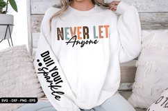 Never let Anyone - Sleeve Design, T-Shirt Design Product Image 2