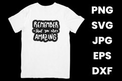 Remember That You Are Amazing Inspirational Mental SVG Product Image 2