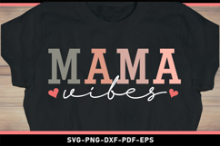 Mama vibes, Mom Shirt SVG Product Image 2