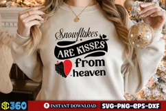 Snowflakes are kisses from heaven SVG, Christmas SVG Product Image 2