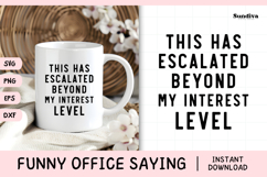Funny Office Saying SVG | Beyond My Interest Level Product Image 1
