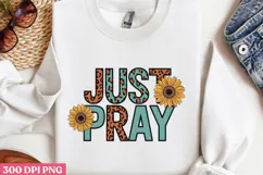 Just Pray PNG, Sunflower Sublimation PNG Product Image 3
