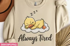 Always Tired PNG, Funny Animals Sublimation PNG Product Image 1