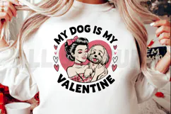 My Dog is My Valentine PNG, Dog lover Sublimation PNG Product Image 2