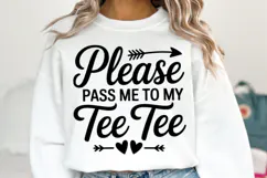 Please pass me to my Tee Tee Svg | Halloween Svg | Shirt Svg Product Image 1
