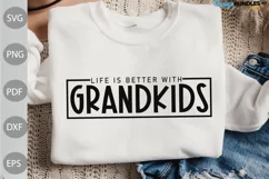 Grandma Quote SVG / Life is Better with Grandkids SVG Product Image 1
