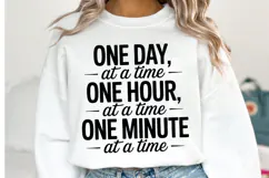 One Day One Hour One Minute Svg | Svg Cut Files | Shirt Svg Product Image 1