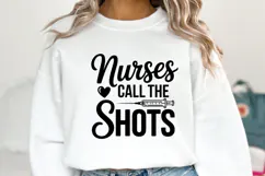 Nurses call the shots svg | Svg Cut Files | Shirt Svg Product Image 1