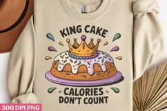 King Cake Calories Dont PNG, Mardi Gras Sublimation PNG Product Image 1