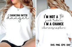 I&#039;m not a risk-taker, I&#039;m a chance choreographer SVG Product Image 2