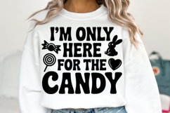 I&#039;m only here for the Candy Svg | Halloween Svg | Shirt Svg Product Image 1