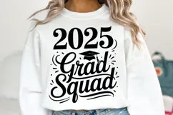 2025 Grad Squad svg | Graduation Svg | Shirt Svg Product Image 1
