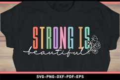 Strong is beautiful SVG, Inspirational Quotes T shirt Design Product Image 2