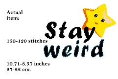 Cross stitch stay weird star pattern embroidery funny quote Product Image 2