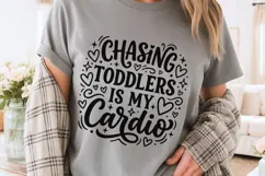 Chasing Toddlers Is My Cardio Svg, Tired Mom Svg, Funny Svg. Product Image 3