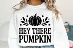 Hey there Pumpkin Svg | Thanksgiving Svg | Shirt Svg Product Image 1