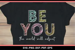 Be you the world will adjust SVG, Motivational quotes SVG Product Image 2