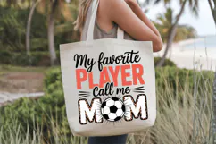 My favorite player call me mom PNG Sublimation | Soccer PNG Product Image 2
