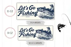 Let's Go Fishing Mug Wrap, Dad Mug, Fisherman Coffee Mug Product Image 2