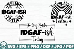 Feeling Kinda IDGAF-ish Today, Feeling IDGAF-ish Today Product Image 1