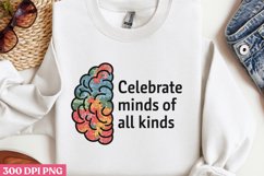Celebrate Minds of All Kinds PNG, Autism Sublimation PNG Product Image 3