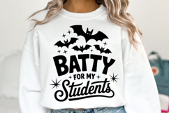 Batty for my Students Svg | Halloween Svg | Shirt Svg Product Image 2