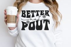 Better not pout SVG Product Image 3