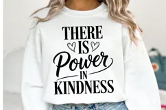 There is power in kindness Svg | Svg Cut Files | Shirt Svg Product Image 1