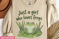 Just a girl who loves frogs PNG, Funny Frog Sublimation PNG Product Image 1