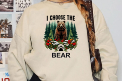 I Choose The Bear Sublimation, Funny Quotes Png Product Image 2