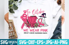In October We Wear Pink SVG,Breast Cancer awareness month Product Image 2