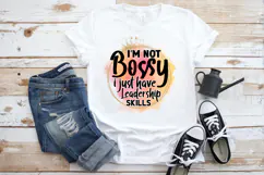I'm not bossy i just have leadership skills PNG, Sarcastic Product Image 2