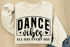 Dance vibes all day every day SVG Product Image 3