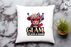 Too Glam To Give A Damn Cow Clipart Sublimation PNG Product Image 2