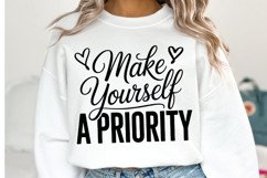Make yourself a priority Svg | Svg Cut Files | Shirt Svg Product Image 2