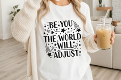 Be You The World Will Adjust Svg, Positive Saying Svg. Product Image 3