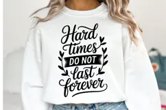 Hard times do not last forever Svg | Svg Files | Shirt Svg Product Image 1