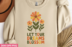 Let Your Dreams Blossom PNG, Wildflowers Sublimation Product Image 3