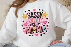 Sassy just like my mama PNG, Mothers Day Sublimation PNG Product Image 2