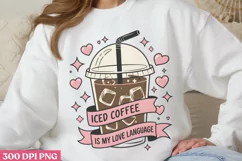 Iced Coffee is my Love PNG, Coffee Valentine Sublimatio Product Image 3