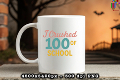 I Crushed 100 Days of School Retro Sublimation Design Product Image 4