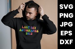 Colorful Last Day Autogaphs 2023 SVG, PNG, JPG, EPS, DXF Product Image 2