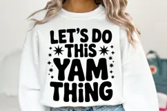 Let's Do This Yam Thing Svg | Halloween Svg | Shirt Svg Product Image 2
